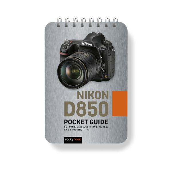 Nikon D850: Pocket Guide