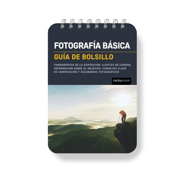 Fotografía básica: Guía de bolsillo (Basic Photography: Pocket Guide)